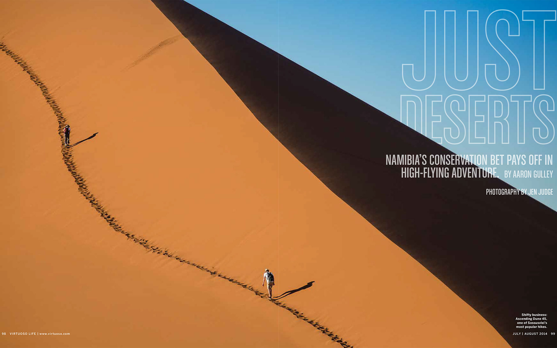 <p style="text-align: center;"><b><font color="2a2871">Just Deserts, Virtuoso Life, July 2014</font></b>
</p>
Namibia's conservation bet pays off in high-flying adventure.
<p style="text-align: center;"><a href="/users/AaronGulley18670/VL_Namib_7-14.pdf" onclick="window.open(this.href, '', 'resizable=no,status=no,location=no,toolbar=no,menubar=no,fullscreen=no,scrollbars=no,dependent=no,width=900'); return false;">Read the Story</a></p>

